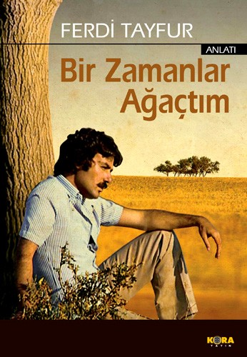 Bir Zamanlar Ağaçtım