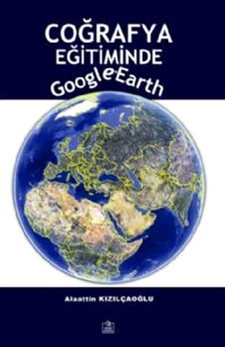 Coğrafya Eğitiminde Google Earth 