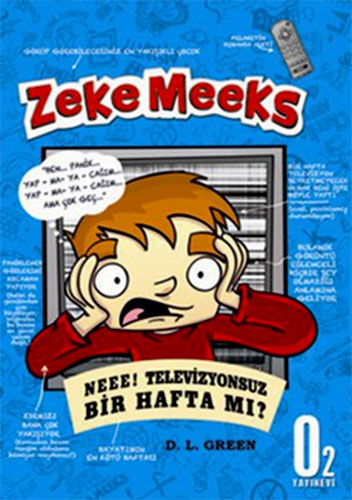 ZEKE MEEKS NEEE TELEVİZYONSUZ BİR HAFTA MI