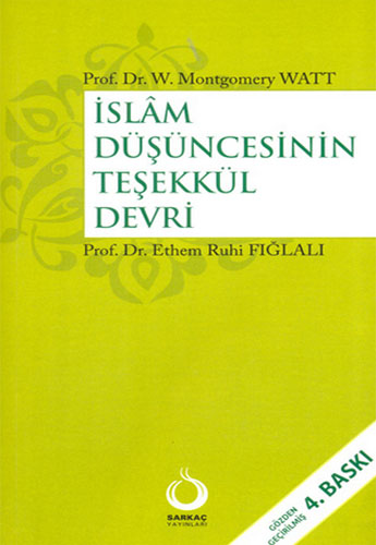 İSLAM DÜŞÜNCESİNİN TEŞEKKÜL DEVRİ