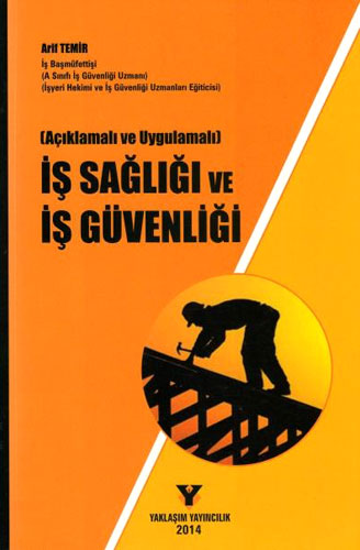 İŞ SAĞLIĞI VE İŞ GÜVENLİĞİ