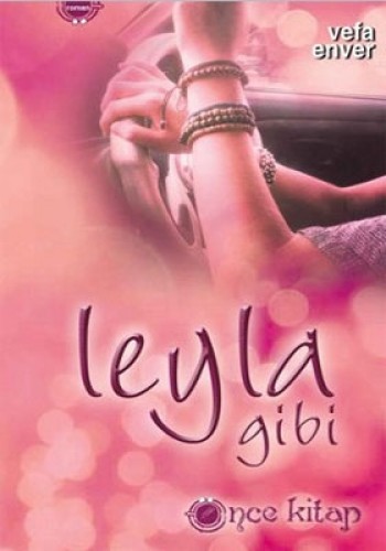 LEYLA GİBİ