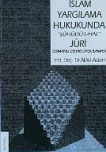 İSLAM YARGILAMA HUKUKUNDA JÜRİ