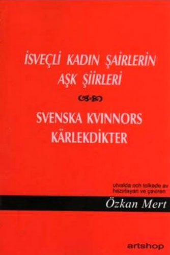 İSVEÇLİ KADIN ŞAİRLERİN AŞK ŞİİRLERİ