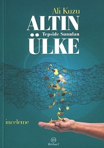 ALTIN TEPSİDE SUNULAN ÜLKE