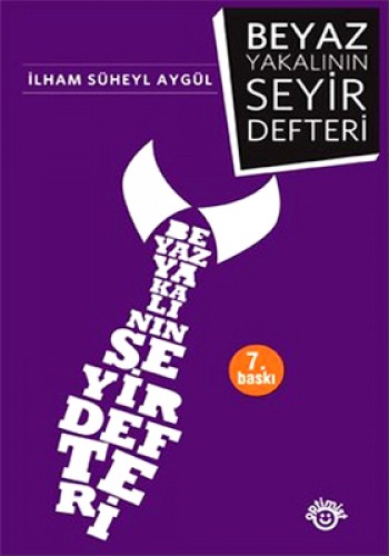 BEYAZ YAKALININ SEYİR DEFTERİ