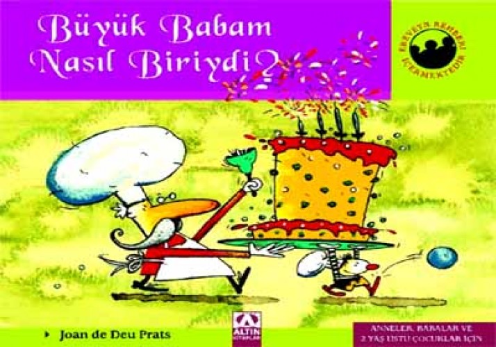 BÜYÜK BABAM NASIL BİRİYDİ