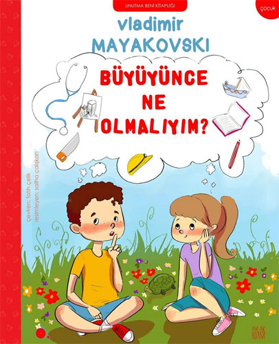 BÜYÜYÜNCE NE OLMALIYIM