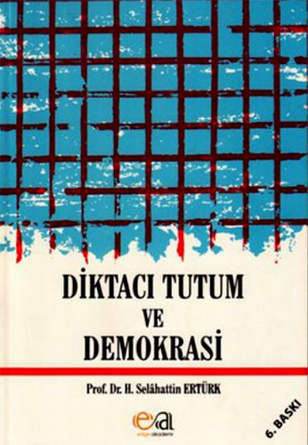 DİKTACI TUTUM VE DEMOKRASİ