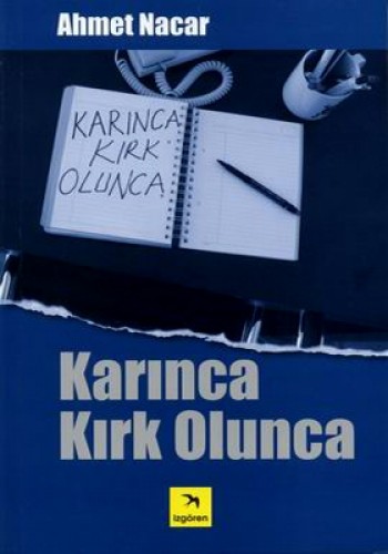 KARINCA KIRK OLUNCA