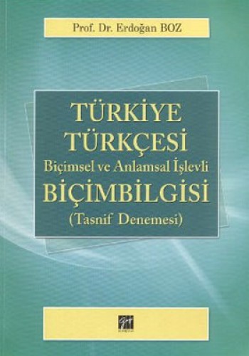 TÜRKİYE TÜRKÇESİ BİÇİMBİLGİSİ