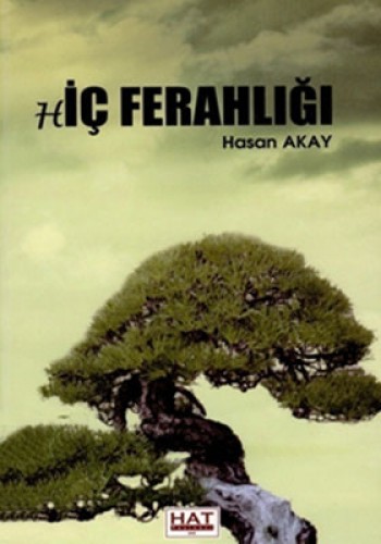 HİÇ FERAHLIĞI