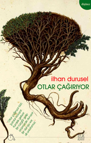 OTLAR ÇAĞIRIYOR