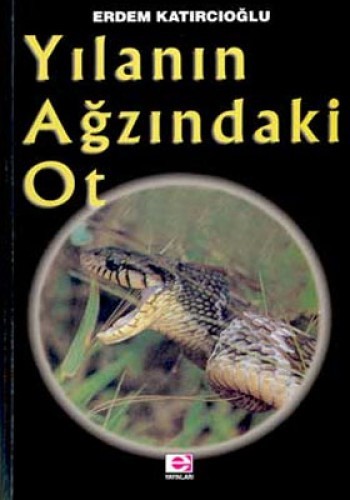 Yılanın Ağzındaki Ot