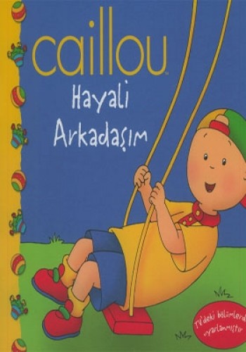 CAILLOU HİKAYE KİTABI 8 HAYALİ ARKADAŞIM