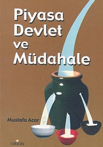 PİYASA DEVLET VE MÜDAHALE