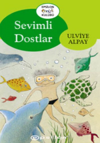 SEVİMLİ DOSTLAR