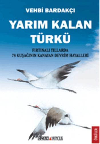 YARIM KALAN TÜRKÜ