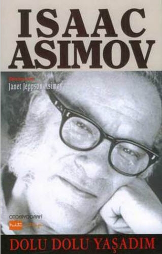 ISAAC ASIMOV DOLU DOLU YAŞADIM