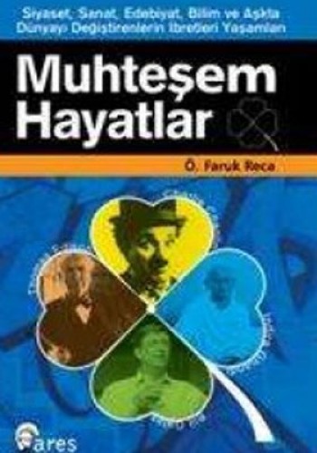 MUHTEŞEM HAYATLAR