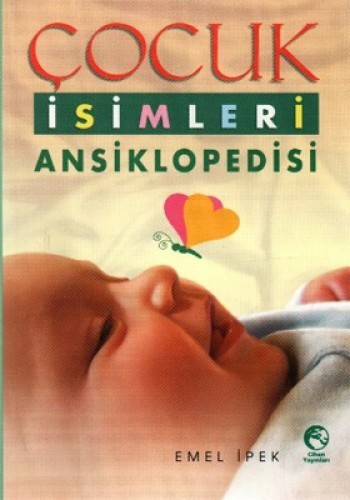 ÇOCUK İSİMLERİ ANSİKLOPEDİSİ