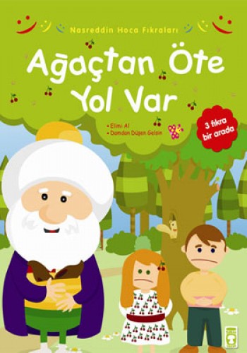 AĞAÇTAN ÖTE YOL VAR