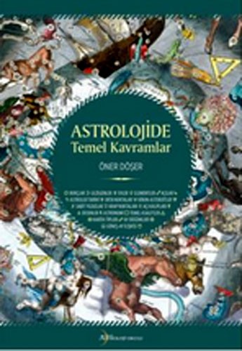 ASTROLOJİDE TEMEL KAVRAMLAR