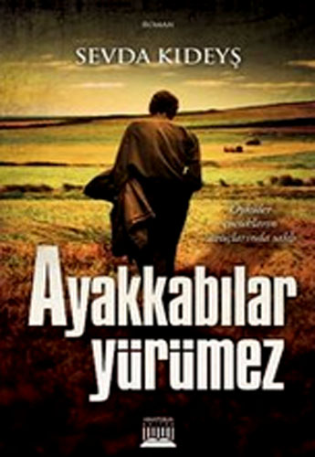 AYAKKABILAR YÜRÜMEZ