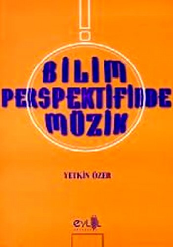 BİLİM PERSPEKTİFİNDE MÜZİK