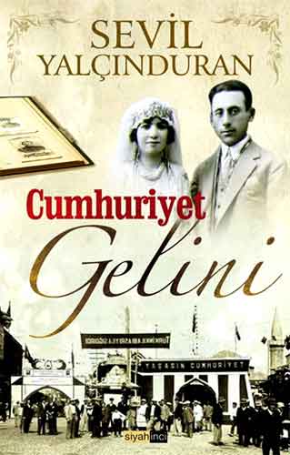 CUMHURİYET GELİNİ