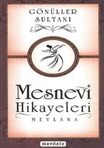 MESNEVİ HİKAYELERİ GÖNÜLLER SUL.