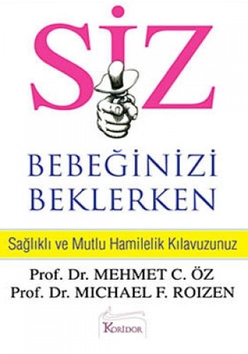 SİZ BEBEĞİNİZİ BEKLERKEN