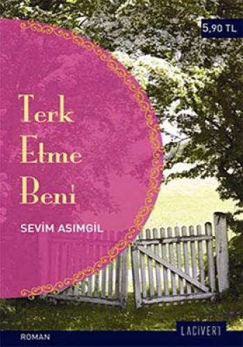 TERK ETME BENİ