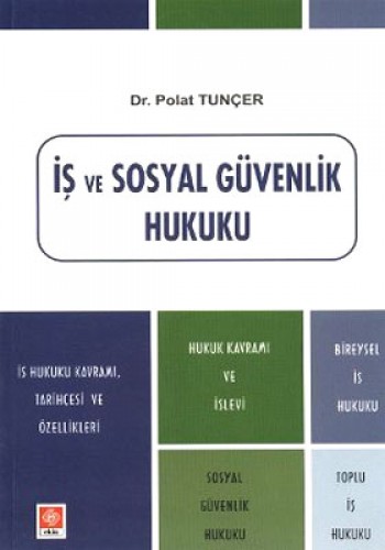 İŞ VE SOSYAL GÜVENLİK HUKUKU