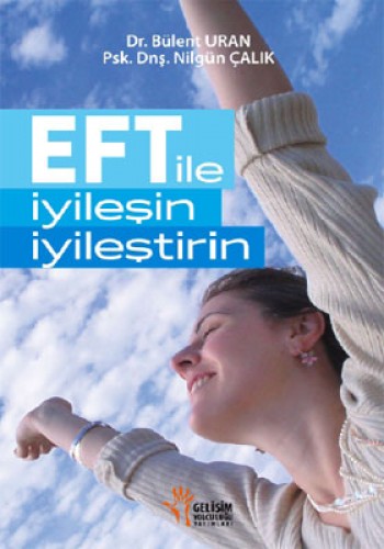 EFT İLE İYİLEŞİN İYİLEŞTİRİN