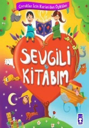 SEVGİLİ KİTABIM KURANDAN ÖYKÜLER