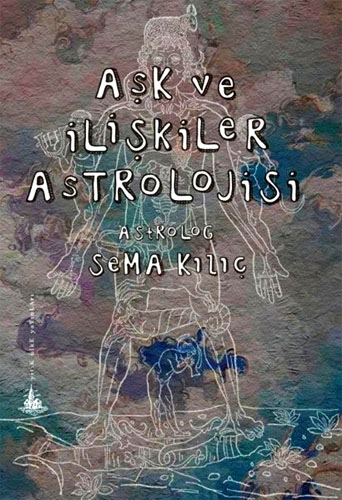 AŞK VE İLİŞKİLER ASTROLOJİSİ