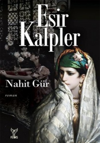 ESİR KALPLER