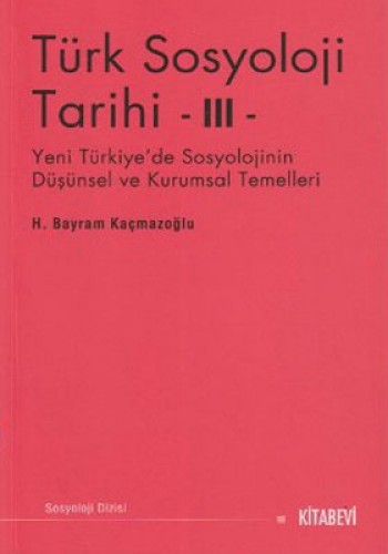 Türk Sosyoloji Tarihi III