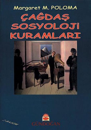 ÇAĞDAŞ SOSYOLOJİ KURAMLARI