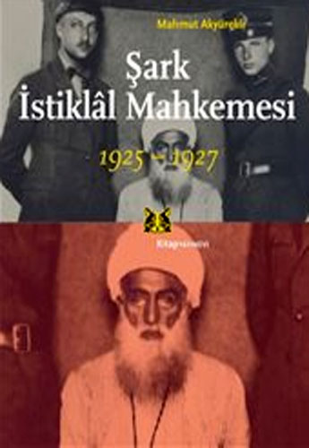 ŞARK İSTİKLAL MAHKEMESİ 1925-1927