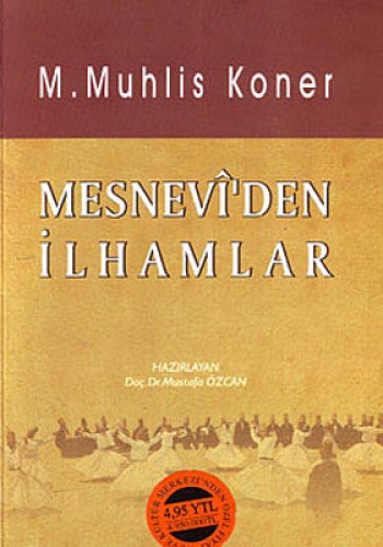 MESNEVİDEN İLHAMLAR