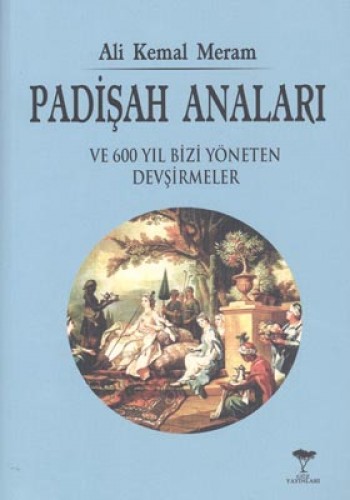 PADİŞAH ANALARI