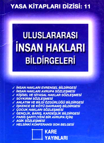 ULUSLARARASI İNSAN HAKLARI BİLDİRGELERİ