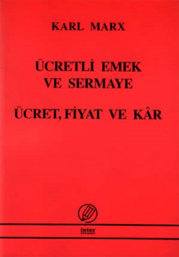 ÜCRETLİ EMEK VE SERMAYE