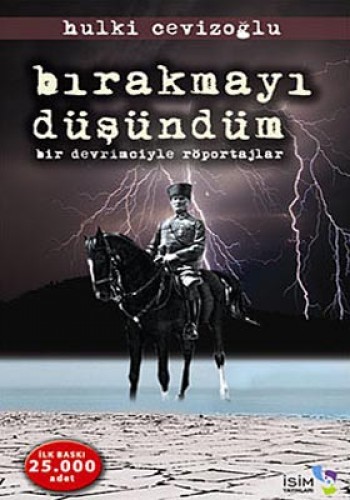 BIRAKMAYI DÜŞÜNDÜM