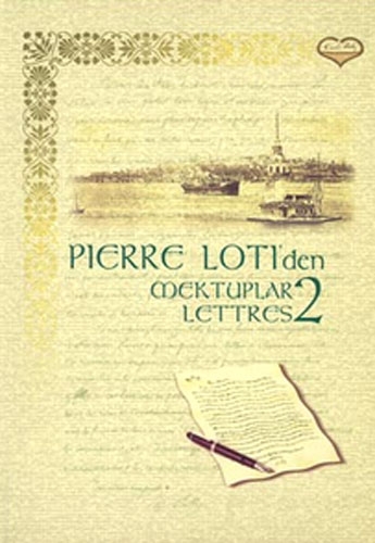 PIERRE LOTİDEN MEKTUPLAR 2