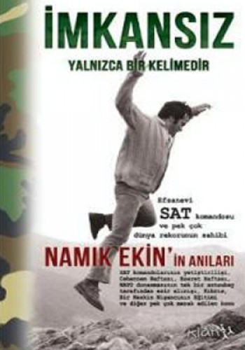 İMKANSIZ YALNIZCA BİR KELİMEDİR