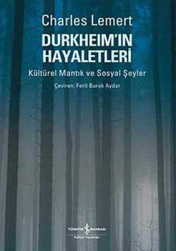 Durkheim’ın Hayaletleri