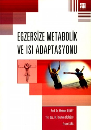 EGZERSİZE METABOLİK VE ISI ADAPTASYONU